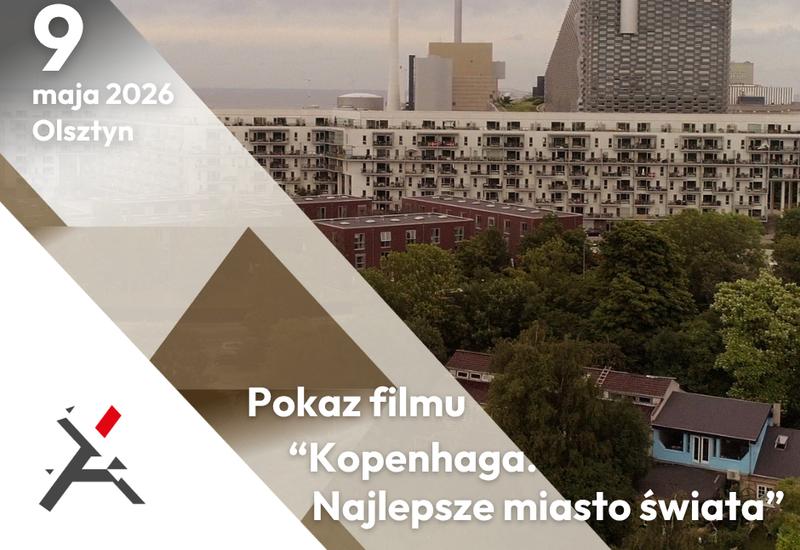 W STRONĘ LEPSZYCH MIAST - pokaz filmu „Kopenhaga. Najlepsze miasto świata”