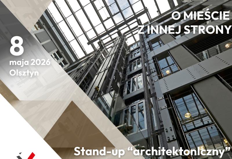 O MIEŚCIE Z INNEJ STRONY - stand-up „architektoniczny”